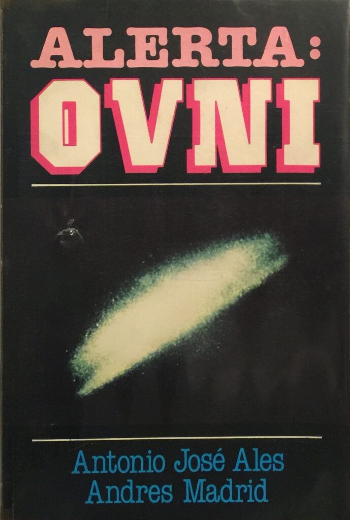 ‘Alerta OVNI’, de Antonio José Alés y Andrés Madrid.