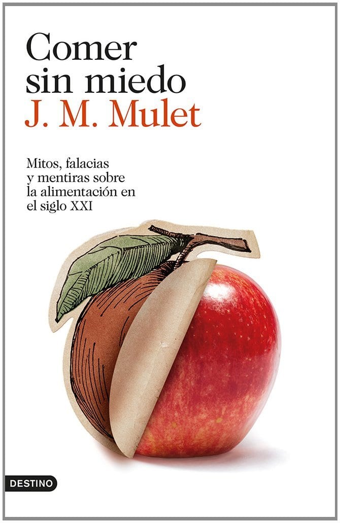 'Comer sin miedo', de José Miguel Mulet.