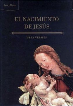 'El nacimiento de Jesús', Geza Vermes.