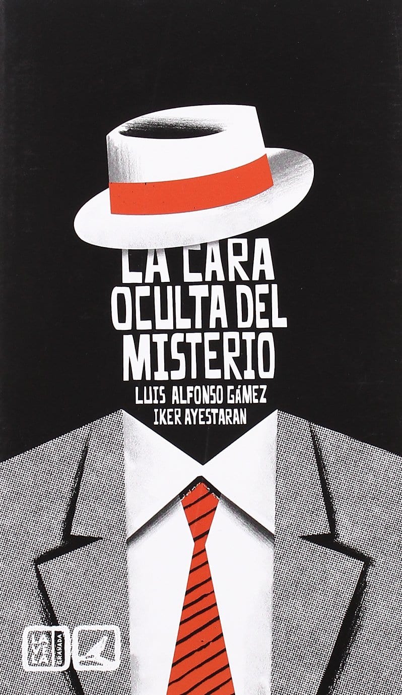 'La cara oculta del misterio', de Luis Alfonso Gámez.