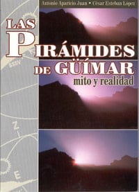 'Las pirámides de Güímar. Mito y realidad', de César Esteban y Antonio Aparicio. 