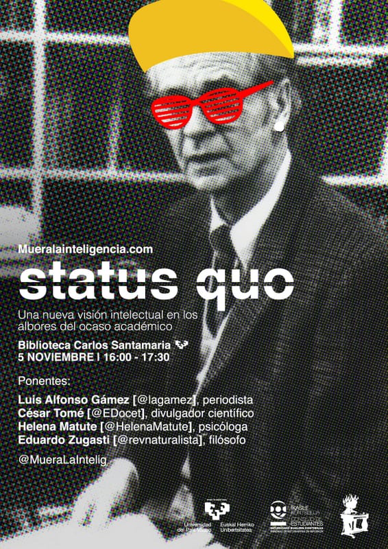Cartel del acto 'Status Quo. Una nueva visión intelectual en los albores del ocaso académico'.