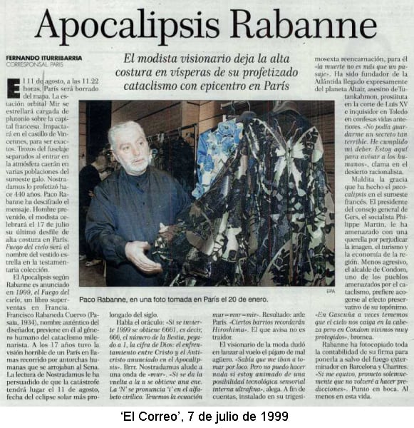 Paco Rabanne, prediciendo el fin del mundo.