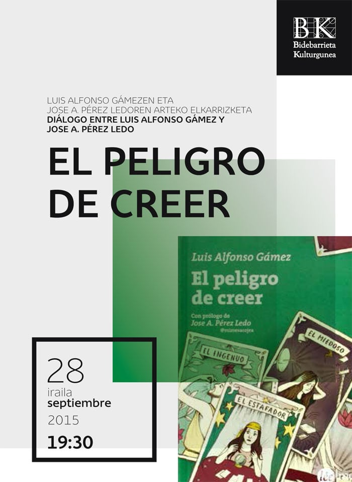 Tarjeta de la presentación en Bilbao de 'El peligro de creer'.