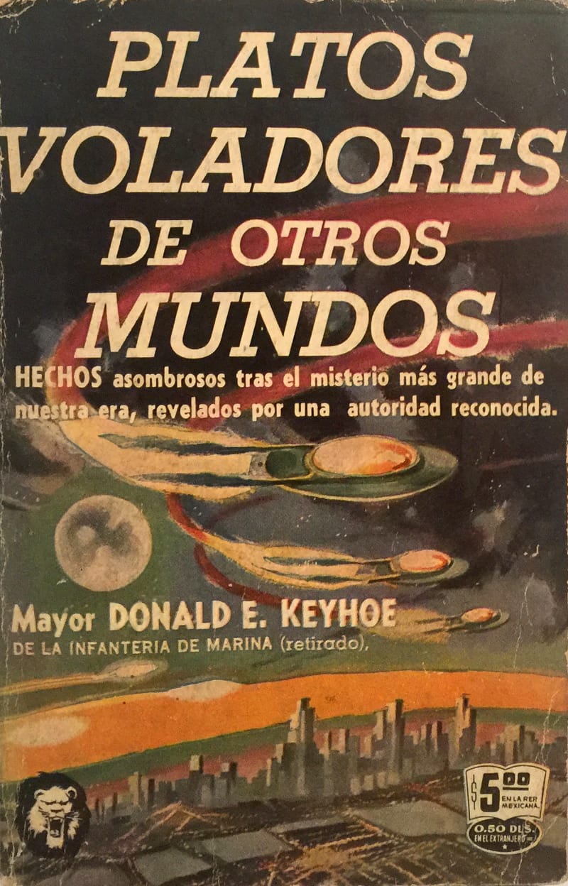Edición mexicana de 'Flying saucers from outer space', de Donald E. Keyhoe.