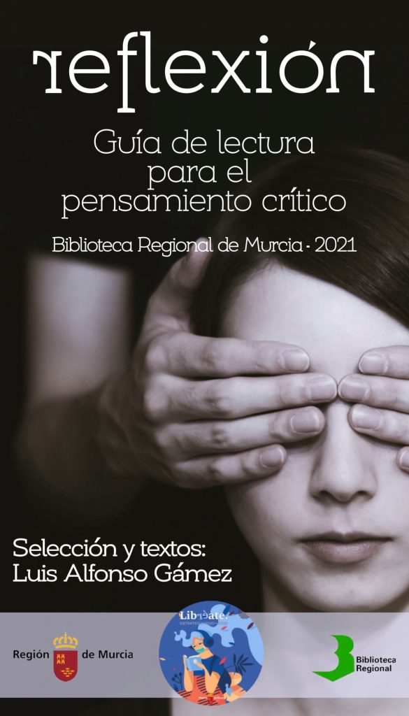 'Reflexión. Guía de lectura para el pensamiento crítico', de Luis Alfonso Gámez.