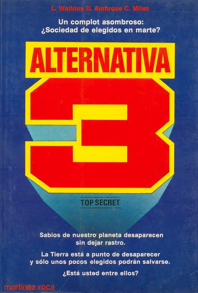 'Alternativa 3', de Leslie Watkins, David Ambrose y Christopher Miles.