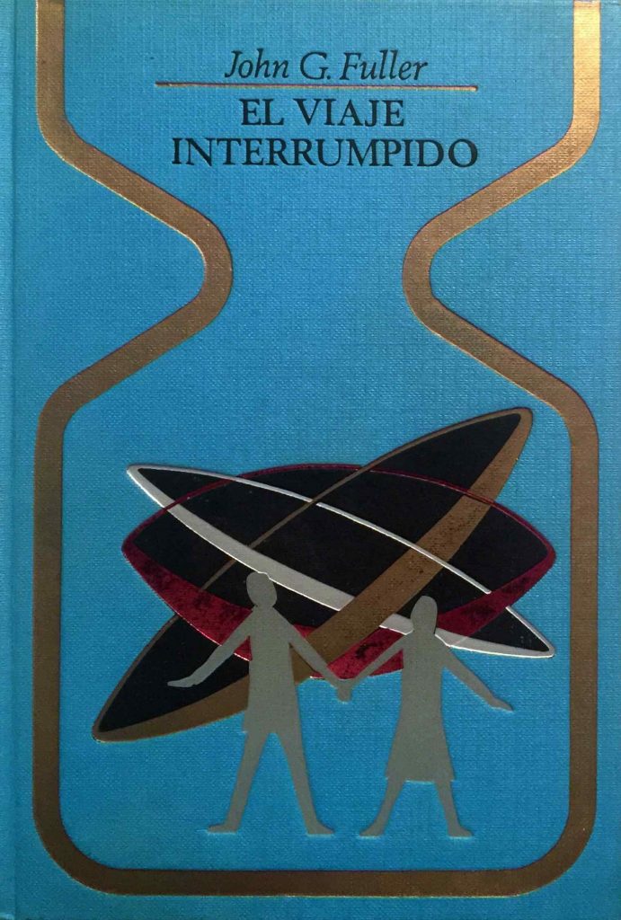 'El viaje interrumpido', de John G. Fuller.