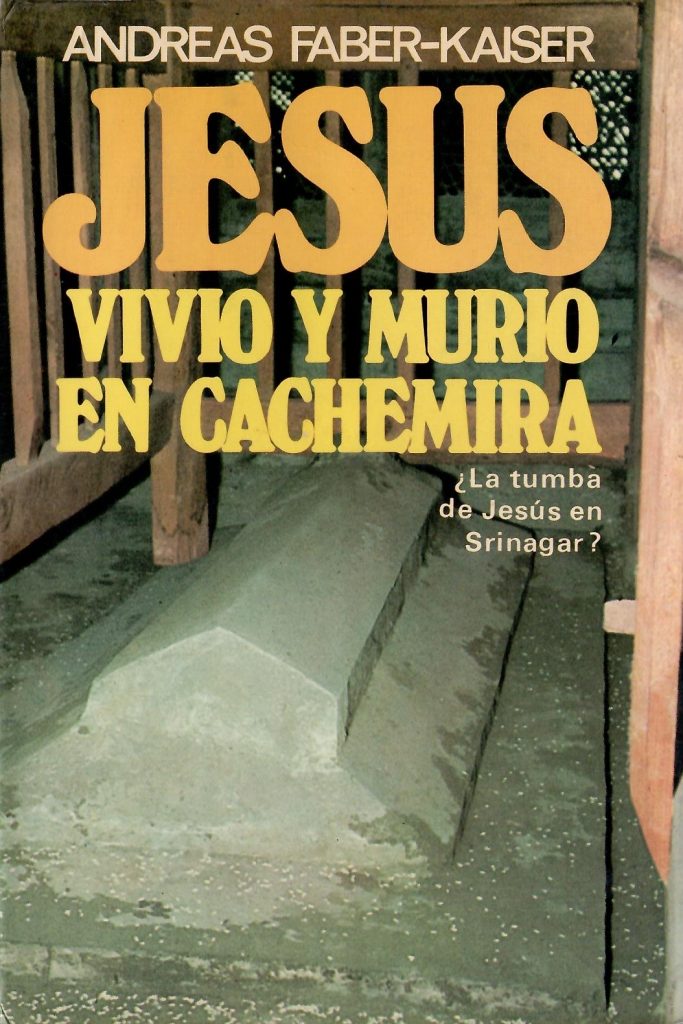 'Jesús vivió y murió en Cachemira ', de Andreas Faber-Kaiser.