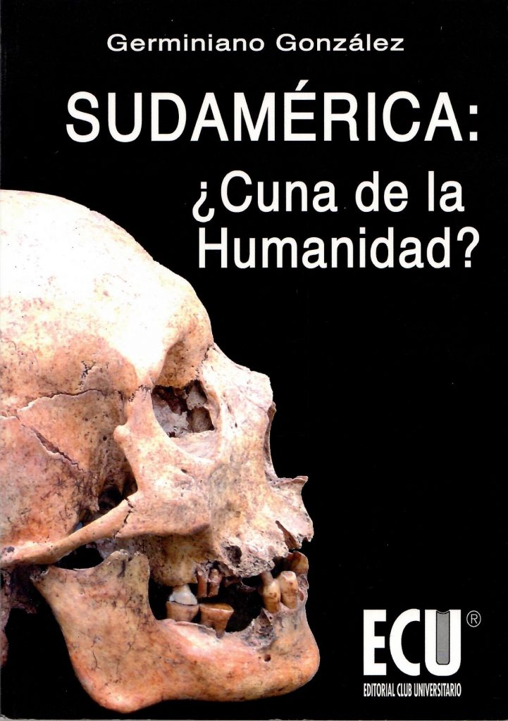 'Sudamérica: ¿cuna de la Humanidad?', de Germiniano González.