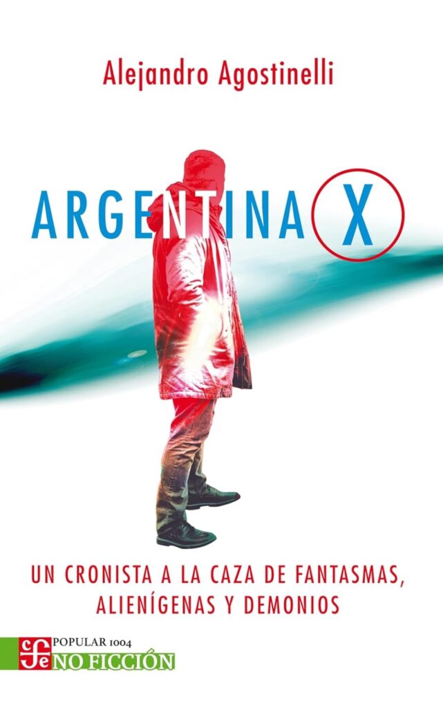 'Argentina X', de Alejandro Agostinelli.