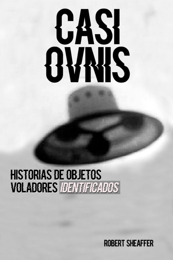 'Casi ovnis', de Robert Sheaffer.