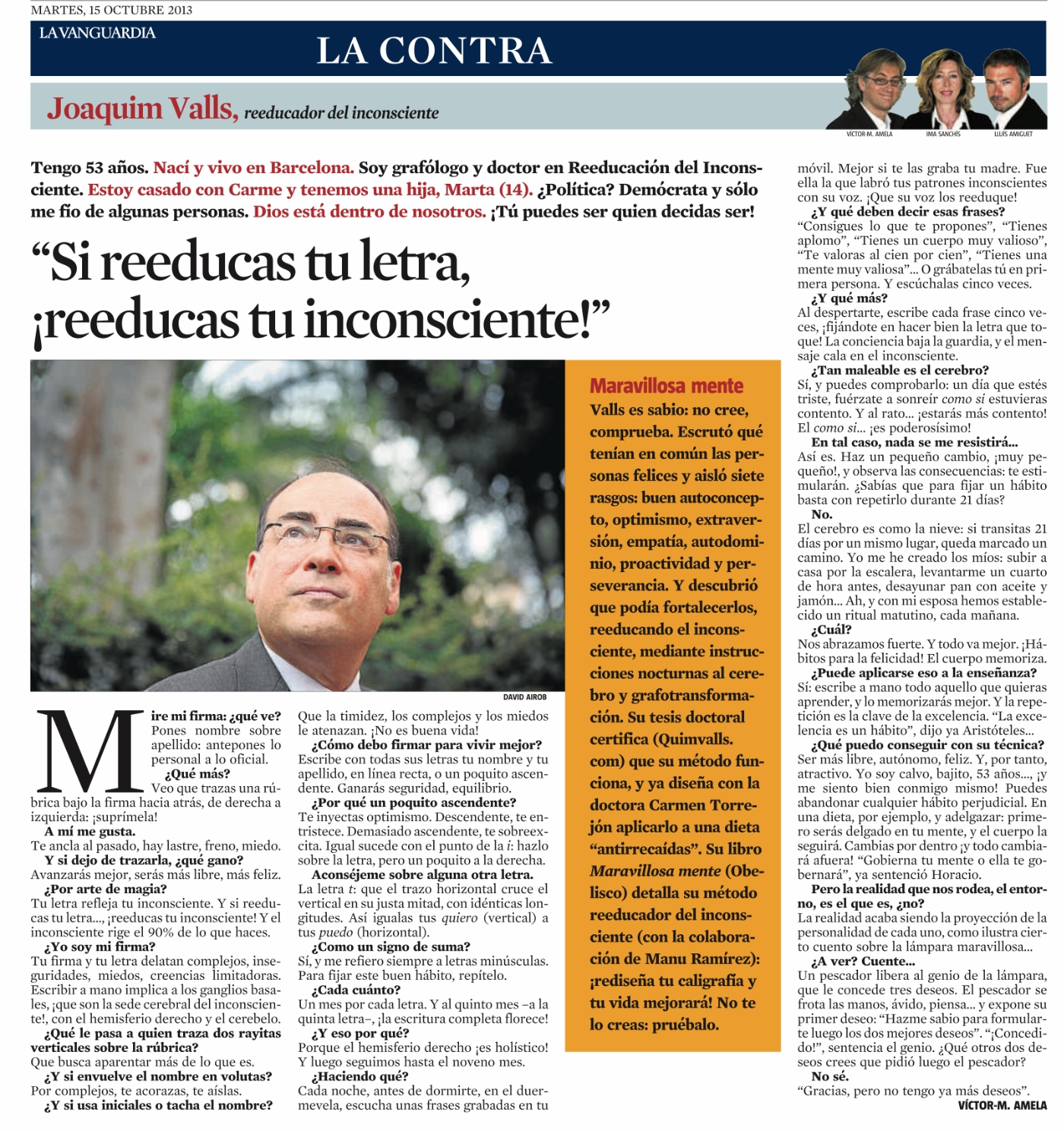 «Si reeducas tu letra, ¡reeducas tu inconsciente!», dice un grafólogo en «La Contra» de ‘La Vanguardia’